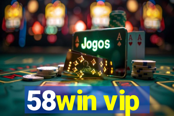 58win vip